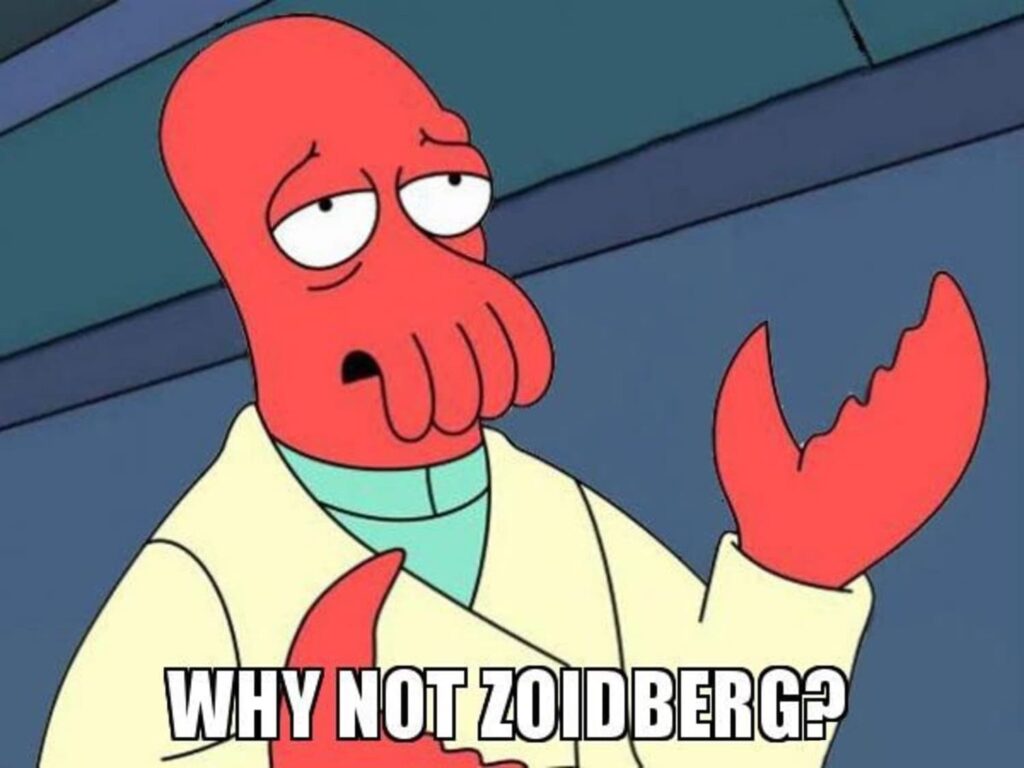 Why not me? Why not Zoidberg?